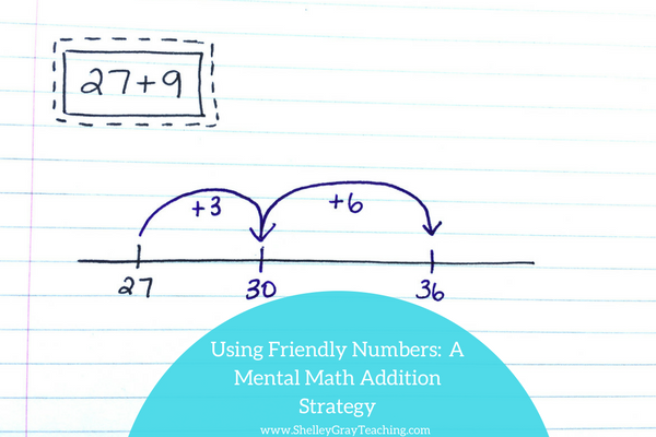 using friendly numbers mental math addition strategy