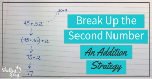 breaking up the second number addition strategy