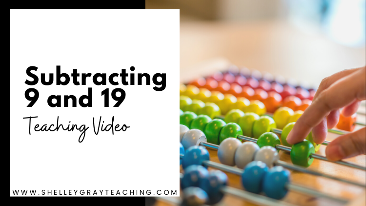 Subtracting 9 and 19: Teaching Video